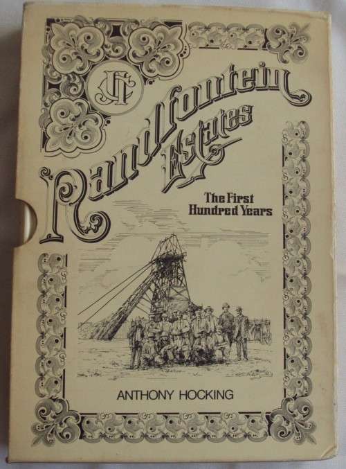 Randfontein Estates The First Hundred Years Anthony Hocking
