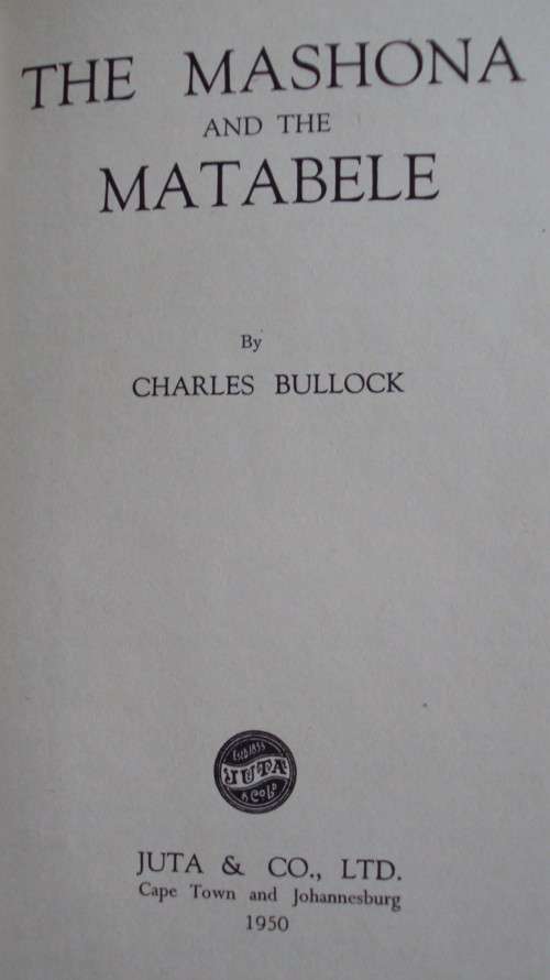 The Mashona and the Matabele Charrles Bullock