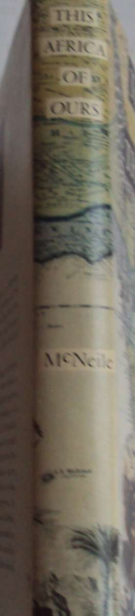 True Stories of This Africa of Ours  Michael McNeile