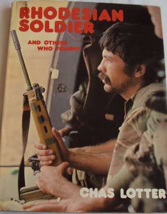 Rhodesian Soldier and Others Who Fought  Signed  Chas Lotter