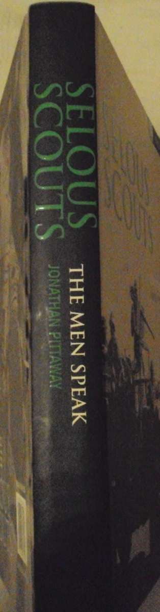 Selous Scouts The Men Speak Jonathan Pittaway