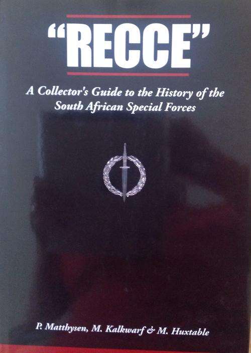 "Recce" - A Collector's Guide to the History of the South African Special Forces