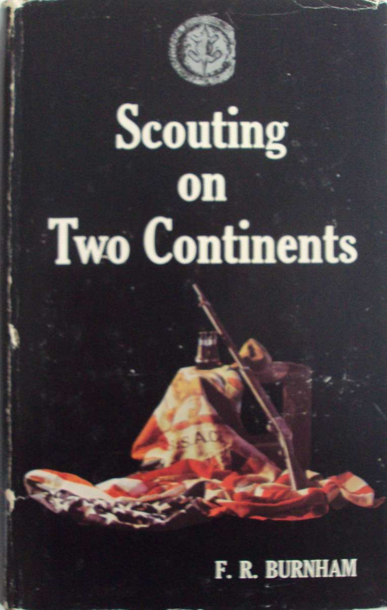 Scouting on Two Continents  F R Burnham