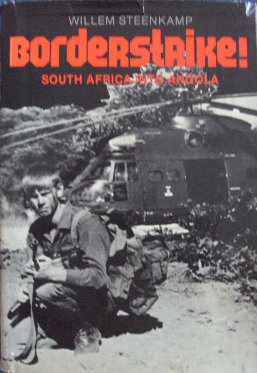 Borderstrike South Africa Into Angola  Willem Steenkamp