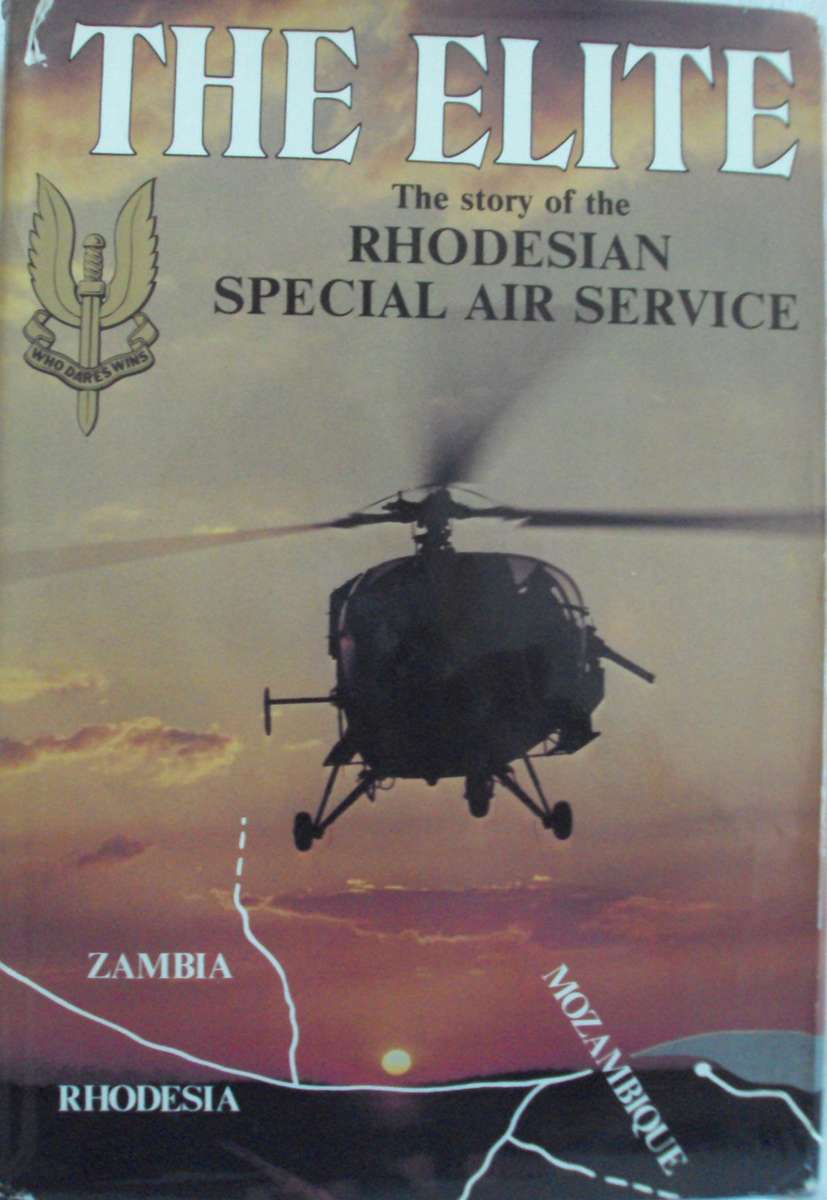 The Elite  -  The Story of The Rhodesian Special Air Service Signed by author & 3 SAS Operators