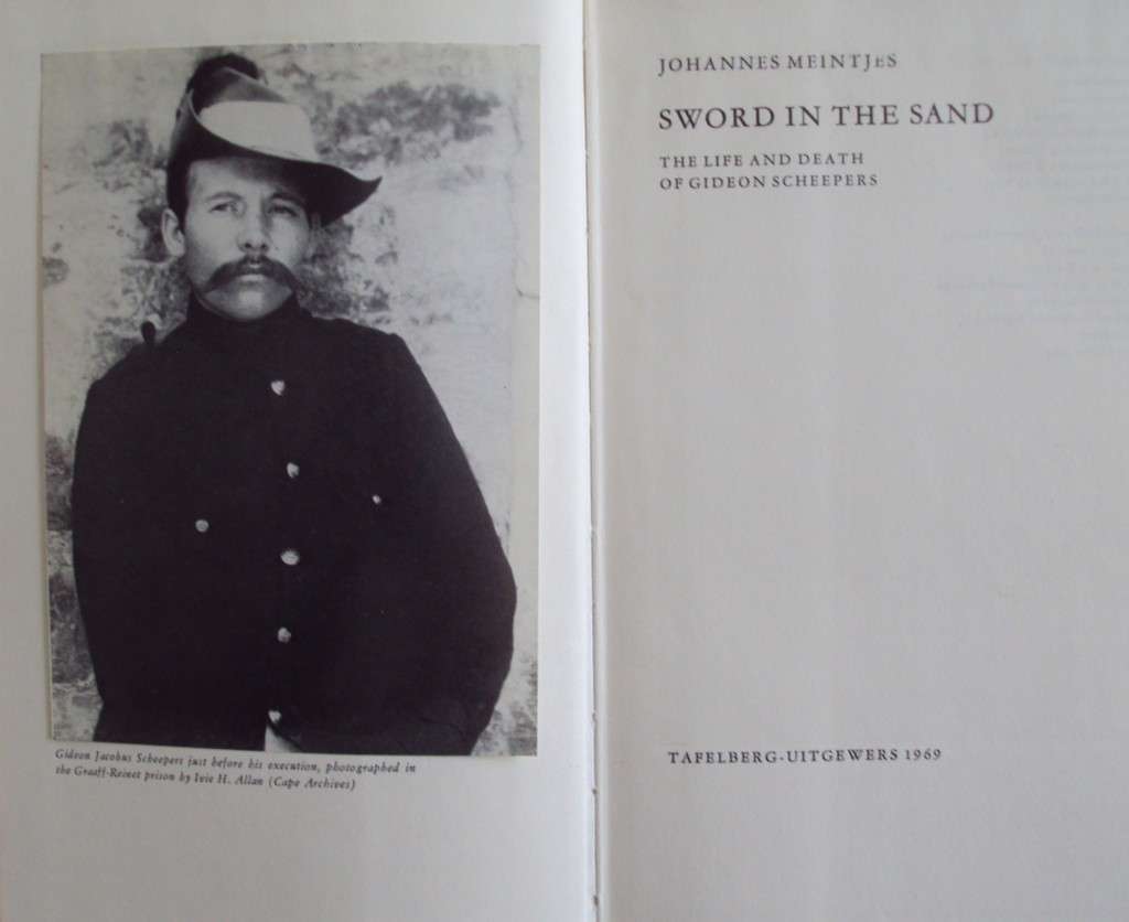 Sword in the Sand  The Life and Death of Gideon Scheepers  Johannes Meintjes