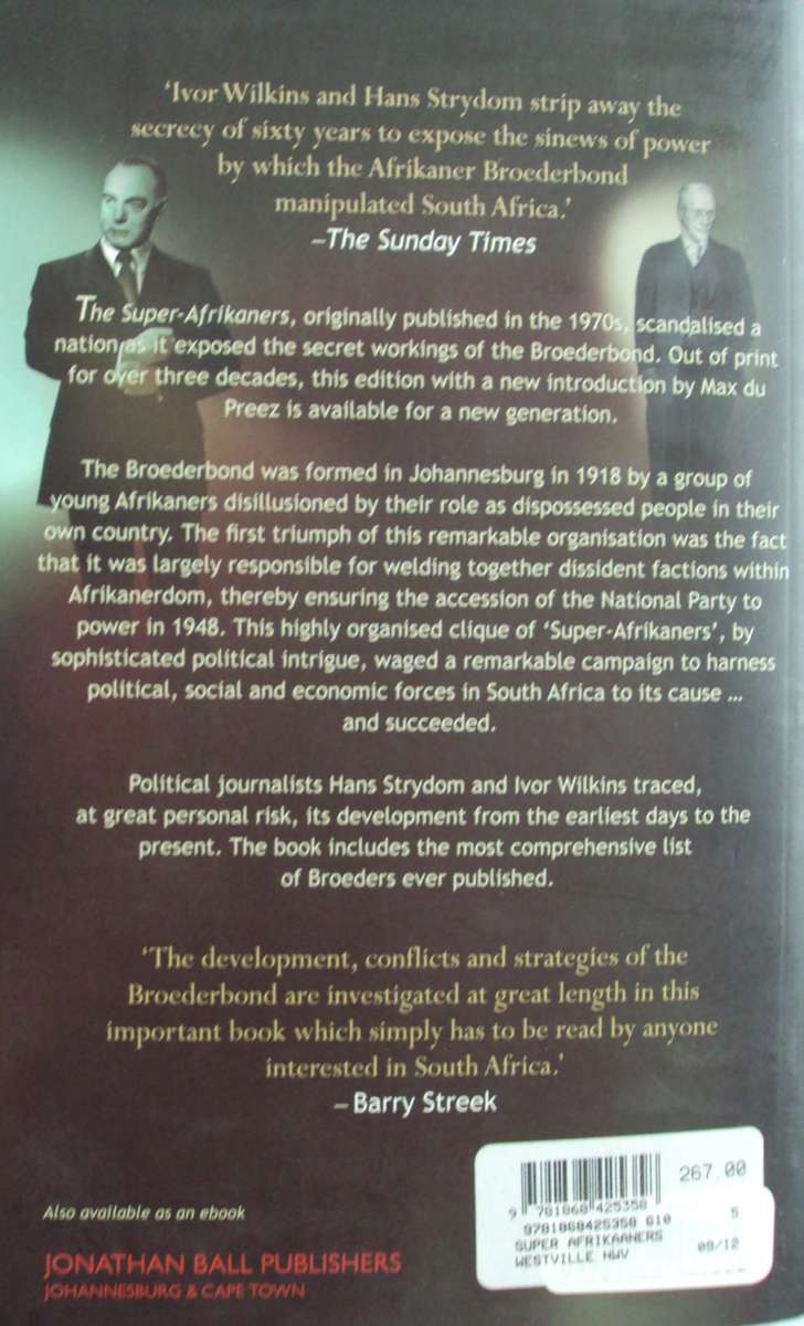 The Super Afrikaners Inside the Afrikaner Broederbond Ivor Wilkins & Hans Strydom