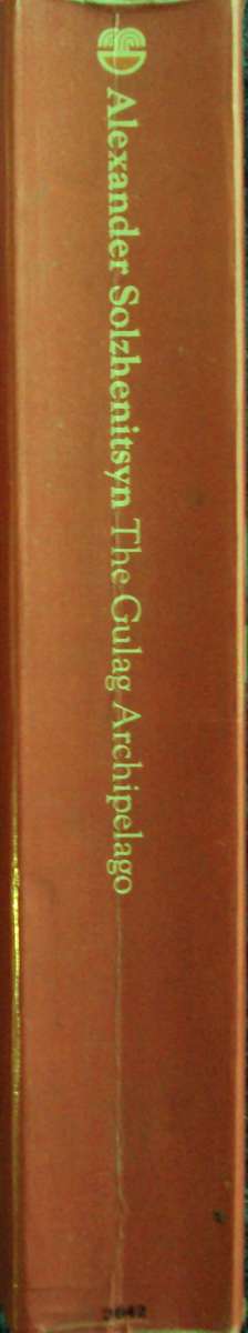 The Gulag Archipelago 1918 - 1956  Alexander Solzhenitsyn