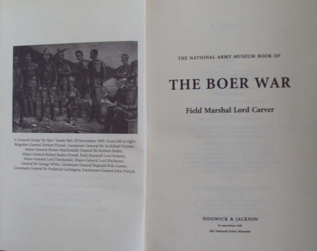 The National Army Museum Book of The Boer War Field Marshal Lord Carver