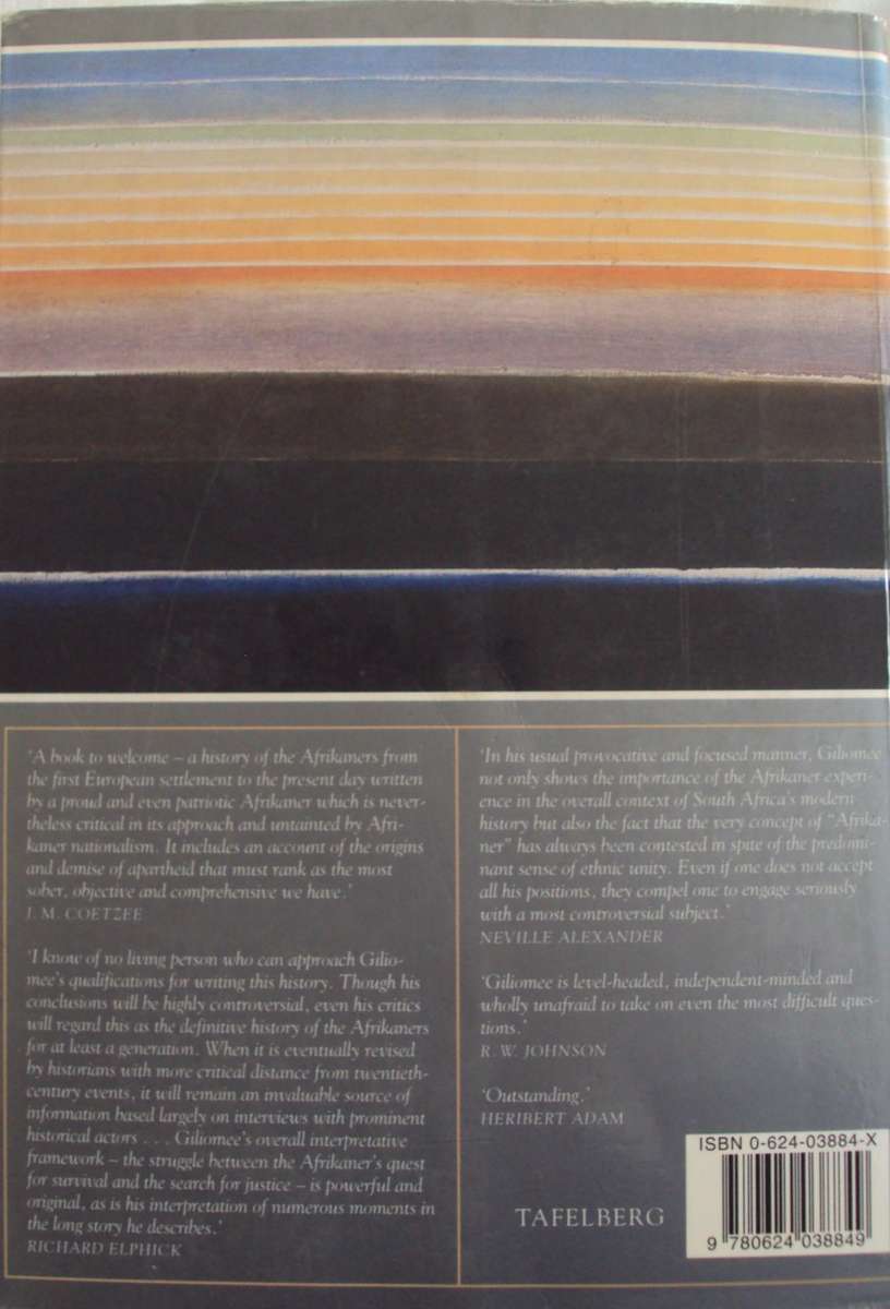 The Afrikaners Biography of a People Herman Giliomee.  Signed by the author