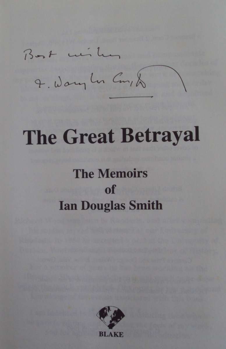 The Great Betrayal - The Memoirs of Ian Douglas Smith Signed by the author