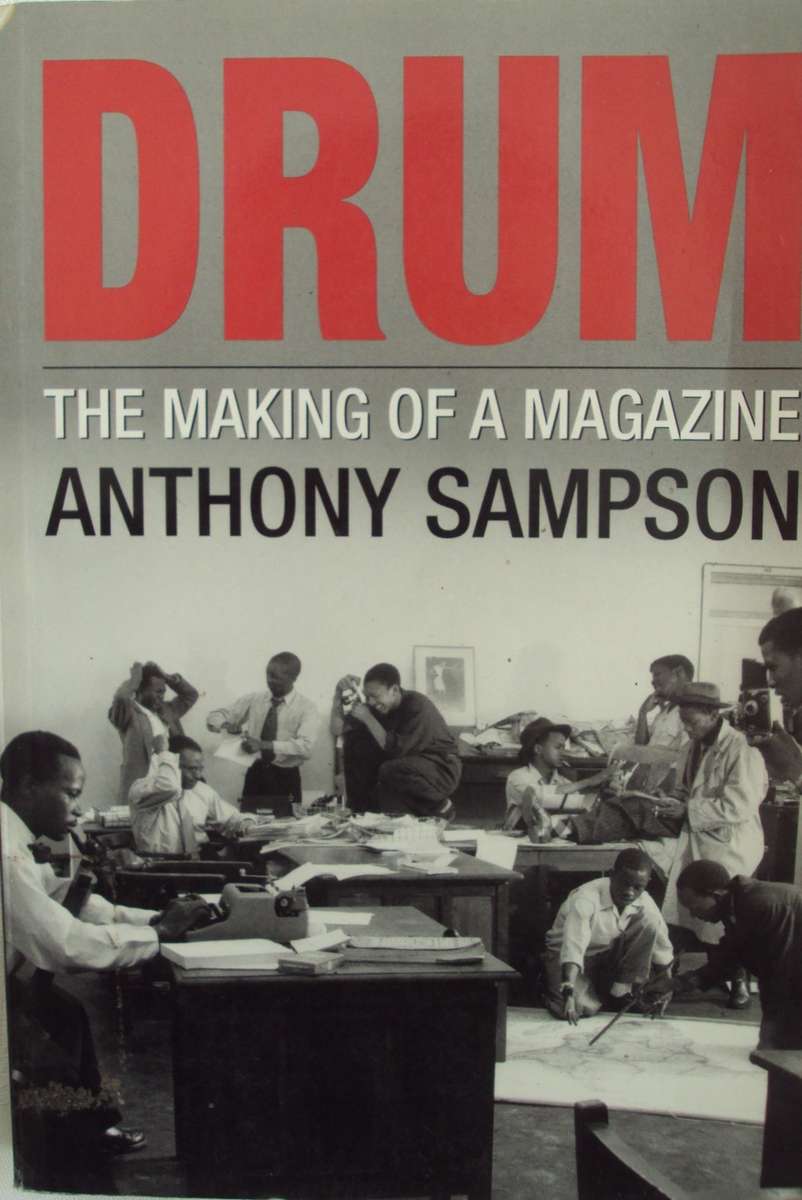 Drum The Making of a Magazine Anthony Sampson