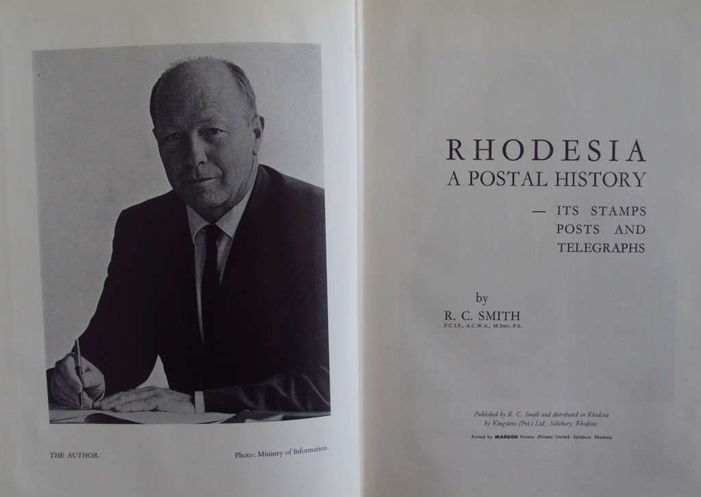 Rhodesia A Postal History  Its Stamps, Posts & Telegraphs  R C Smith