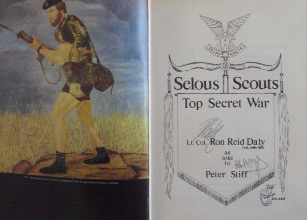 Selous Scouts Top Secret War Signed by Peter Stiff & Lt. Col. Ron Reid Daly