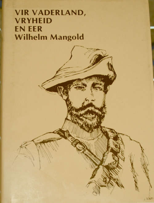 Vir Vaderland, Vryheid en Eer.  Deur Wilhelm Mangold