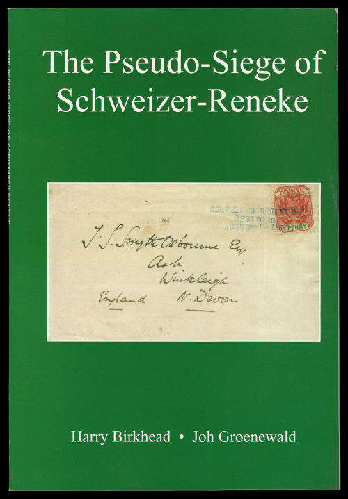 Anglo Boer War book:  The Pseudo-Siege of Schweizer-Reneke by Birkhead & Groenewald.