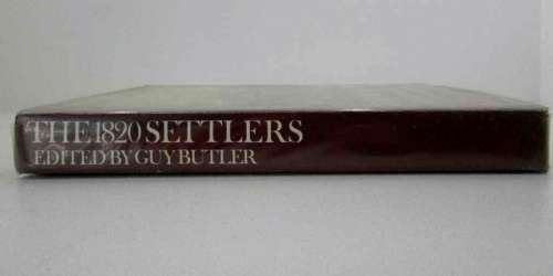 The 1820 Settlers: An Illustrated Commentary - Guy Butler - Human & Rousseau, 1974