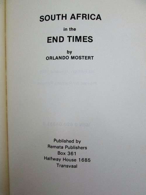 South Africa In The End Times - Orlando Mostert - Remata Publishers, 1980