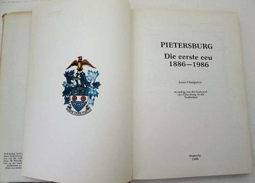 Pietersburg 1886-1986 - Louis Changuion - Stadsraad Van Pietersburg, 1986