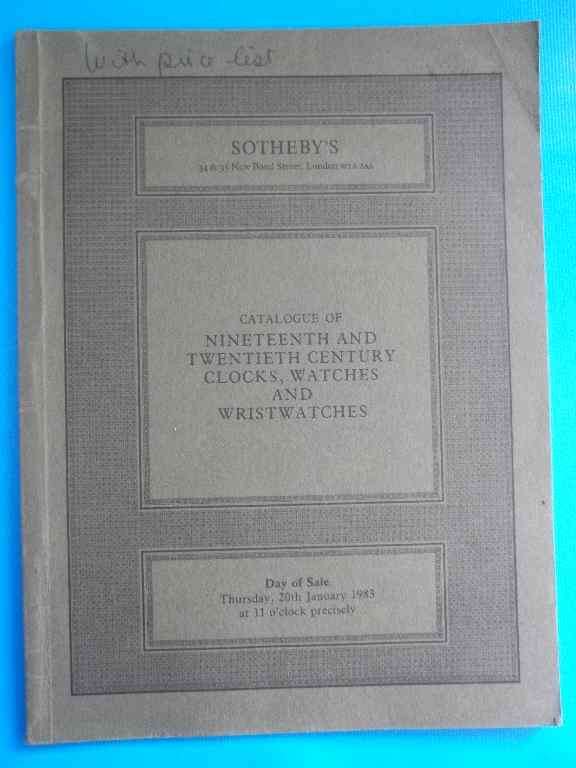 Sotheby's - Nineteenth & Twentieth Century Clocks, Watches, & Wristwatches- Jan 1983