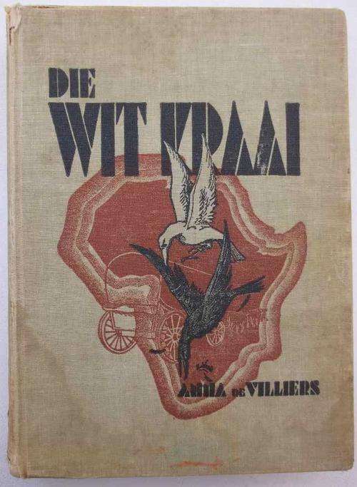 Die Wit Kraai - Anna De Villiers - Nasionale Pers, 1938