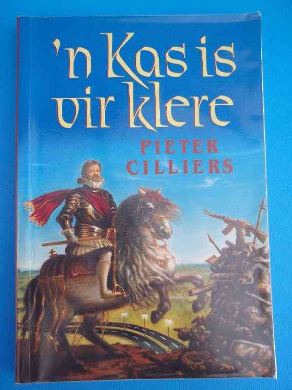 Pieter Cilliers - 'n Kas Is Vir Klere - Human & Rousseau, 1997