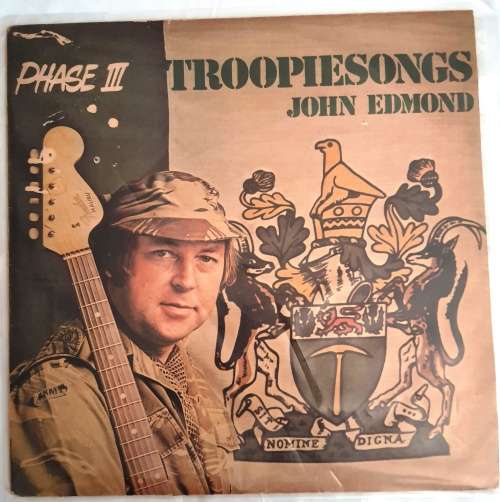LP,JOHN EDMOND,TROOPIE SONGS,PHASE III,Record & Cover:VG+,Label:Jo`Burg,CAT:TJC 13031,Press:Rhodesia