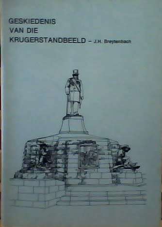 Geskiedenis van die Krugerstandbeeld / JH Breytenbach