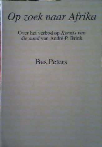Op zoek naar Afrika / Bas Peters