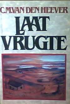 Laat vrugte / CM van den Heever