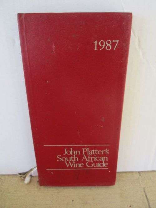 JOHN PLATTER'S SOUTH AFRICAN WINE GUIDE 1987