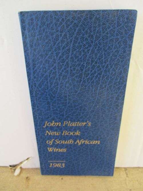 JOHN PLATTER'S NEW BOOK OF SOUTH AFRICAN WINES 1983