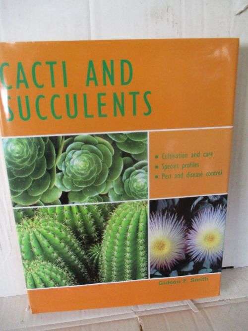 CACTI AND SUCCULENTS---GIDEON F.SMITH