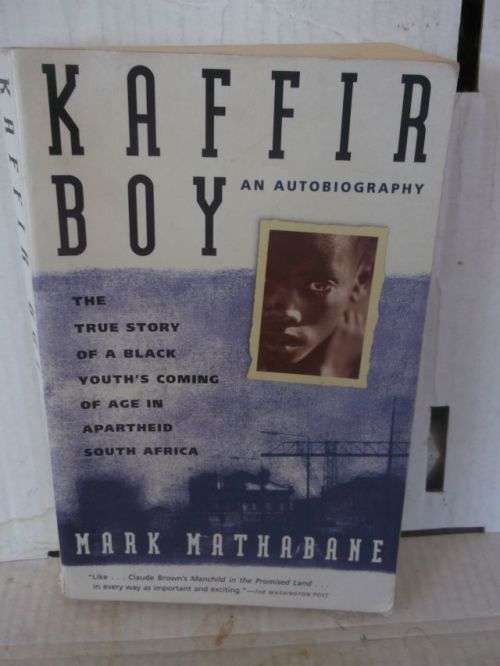 KAFFIR BOY;AN AUTOBIOGRAPHY---MARK MATHABANE
