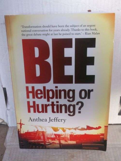 BEE;HELPING OR HURTING?--ANTHEA JEFFREY