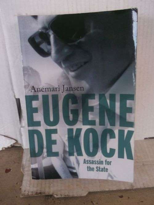 EUGENE DE KOCK;ASSASSIN FOR THE STATE---ANEMARI JANSEN.