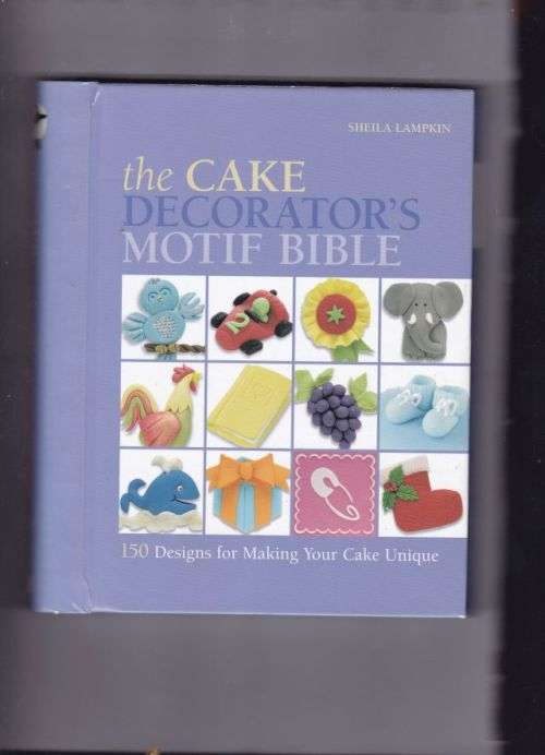 CAKE DECORATOR'S MOTIF BIBLE,THE---SHEILA LAMPKIN