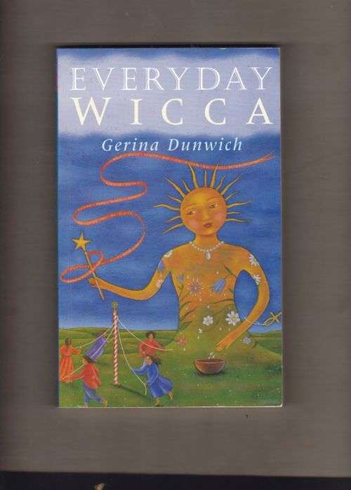 WICCA,EVERY DAY----GERINA DUNWICH