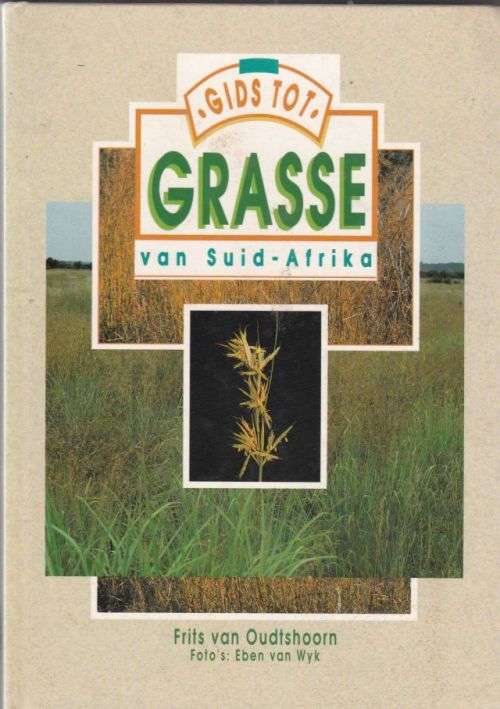 GRASSE VAN SUID-AFRIKA,GIDS TOT----FRITS VAN OUDTSHOORN