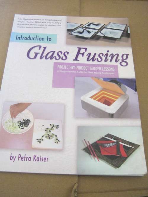 GLASS FUSION,INTRODUCTION TO---------PETRA KAISER