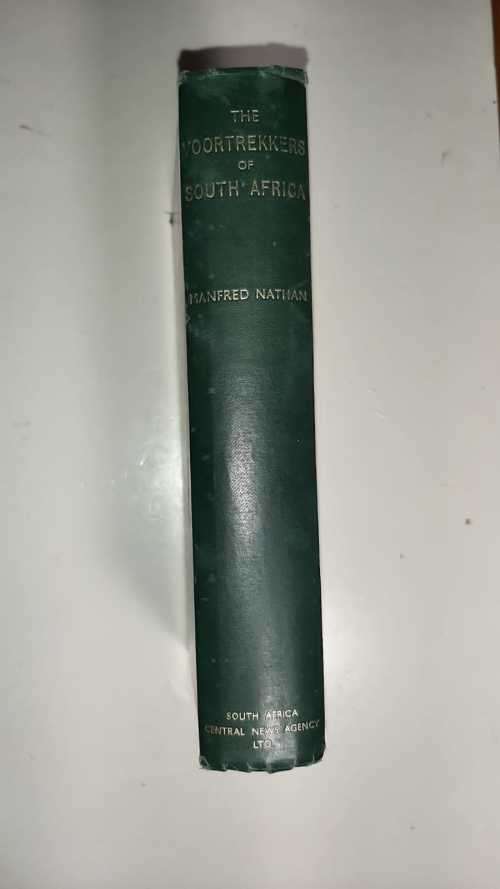 The Voortrekkers of South Africa by M. Nathan.