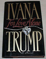 For Love Alone, Signed by Ivana Trump