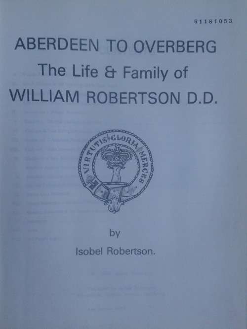 Aberdeen to Overberg, The Life & Family of William Robertson  D.D.