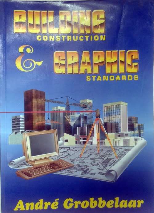 Building Construction & Graphic Standards-Grobbelaar