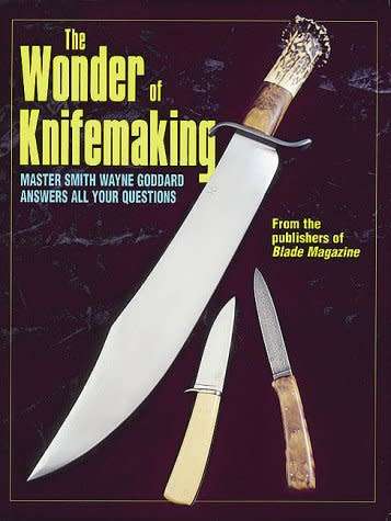The Wonder of Knifemaking