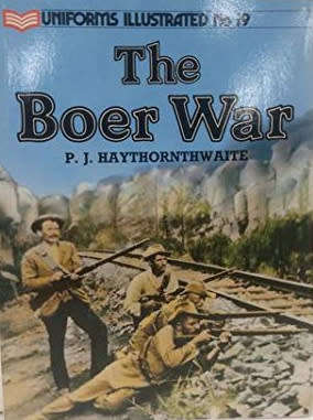 The Boer War (Uniforms illustrated)