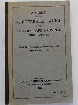 A Guide to the Vertebrate Fauna of the Eastern Cape pub.by Albany Museum Grahamstown