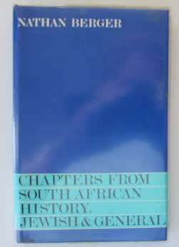 Chapters from South African History,Jewish and General-Nathan Berger
