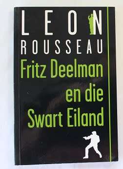 Fritz Deelman en die Swart Eiland-Leon Rousseau-geteken