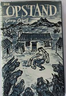 Die Opstand deur George Orwell -vertaal deur T. Bruwer